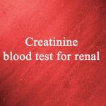Creatinine blood test for renal